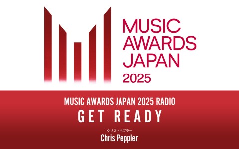 MUSIC AWARDS JAPAN RADIO:GET READY