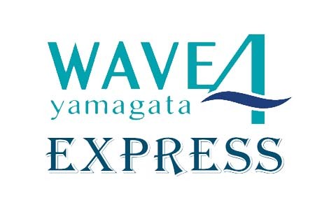 WAVE4 yamagata EXPRESS