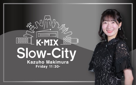K-MIX Slow-City